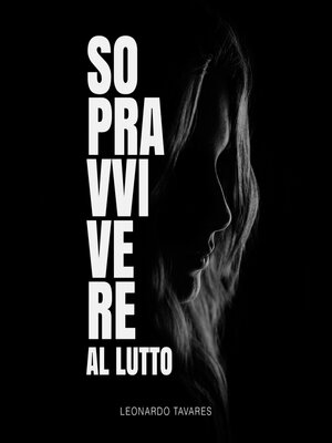 cover image of Sopravvivere al Lutto